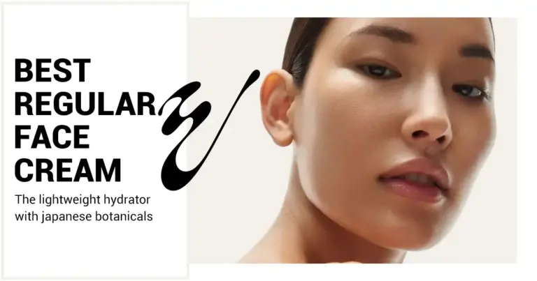 Best Regular Face Cream | Daily Use of Regular Face Creams and Daily Moisturizers for Dry Skin
