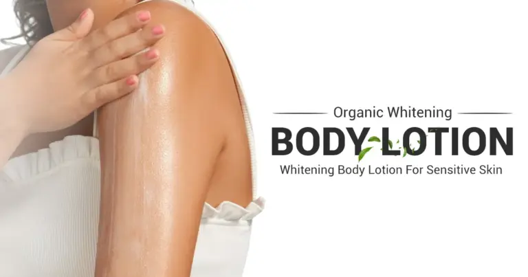 Organic Whitening Body Lotion | Whitening Body Lotion For Sensitive Skin