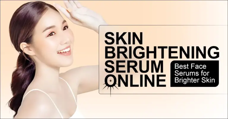Skin Brightening Serum Online | Best Face Serums for Brighter Skin