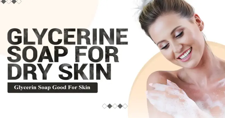 Glycerin Soap Good For Skin | Glycerine Soap For Dry Skin