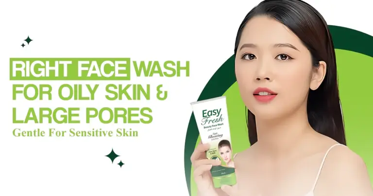 Right Face Wash For Oily Skin & Large Pores – Gentle For Sensitive Skin